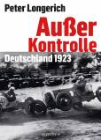 Außer Kontrolle - Deutschland 1923