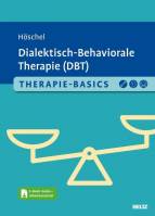Dialektisch-Behaviorale Therapie (DBT) Mit E-Book inside und Arbeitsmaterial