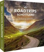 Roadtrips Schottland Die ultimativen Traumstraßen zwischen Edinburgh und der Isle of Skye