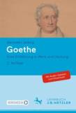 Goethe Eine Einführung in Werk und Deutung