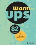 Warm-ups - 82 Übungen für einen gelungenen Start in den Musikunterricht