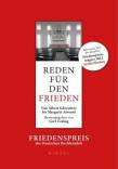 Reden für den Frieden Von Albert Schweitzer bis Margaret Atwood. Friedenspreis des Deutschen Buchhandels. Mit einem Text von Serhij Zhadan