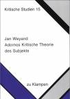Adornos Kritische Theorie des Subjekts  - 