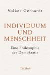 Individuum und Menschheit Eine Philosophie der Demokratie 