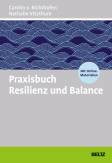 Praxisbuch Resilienz und Balance - Coaching-Kompetenz: Methoden und Tools. Mit Online-Materialien