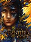 Der Panthergott: Spannende Gestaltwandler-Fantasy „Woodwalkers“-Bestsellerautorin Katja Brandis  - 