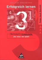 Erfolgreich lernen im Mathematikunterricht der Primarstufe  Teil 3: Plus, minus, mal, geteilt