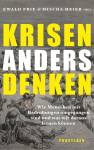 Krisen anders denken - Wie Menschen mit Bedrohungen umgegangen sind und was wir daraus lernen können