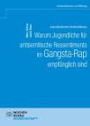Jugendkultureller Antisemitismus: Warum Jugendliche für antisemitische Ressentiments im Gangsta-Rap empfänglich sind - 