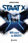  Staat X Wir haben die Macht! - Jugendroman - 