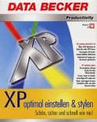  XP optimal einstellen & stylen Schön, sicher und schnell wie nie!