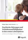 Psychische Störungen und Verhaltensauffälligkeiten in den ersten Lebensjahren  Lehrbuch zu Grundlagen, Klinik und Therapie