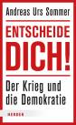 Entscheide dich! - Der Krieg und die Demokratie