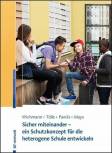 Sicher miteinander - ein Schutzkonzept für die heterogene Schule entwickeln - 