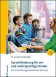 Sprachförderung für ein- und mehrsprachige Kinder Ein entwicklungsorientiertes Konzept