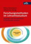 Forschungsmethoden im Lehramtsstudium Zugänge und Perspektiven Forschenden Lernens