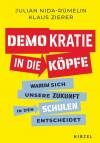 Demokratie in die Köpfe - Warum sich unsere Zukunft in den Schulen entscheidet