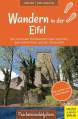 Wandern in der Eifel - Die schönsten Rundwanderungen zwischen dem Hohen Venn und der Vulkaneifel