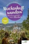 Märchenhaft wandern - Unterwegs zu den sagenhaften Orten im Rheinland