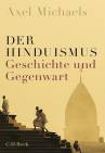Der Hinduismus - Geschichte und Gegenwart