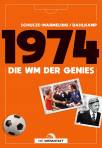 1974 - Die WM der Genies