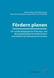 Fördern planen - Ein sonderpädagogisches Planungs- und Beratungskonzept für Förderschulen und Schulen des Gemeinsamen Lernens