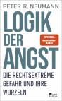 Logik der Angst - Die rechtsextreme Gefahr und ihre Wurzeln