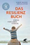 Das Resilienzbuch - Kinder fürs Leben stärken