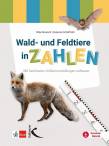 Wald- und Feldtiere in Zahlen - Mit Sachtexten Größenvorstellungen aufbauen - Box