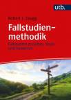 Fallstudienmethodik - Fallstudien erstellen, lösen und bewerten