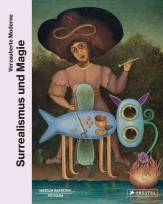 Surrealismus und Magie - Verzauberte Moderne