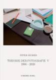 Theorie der Fotografie V - (1995-2022)