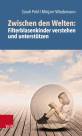 Zwischen den Welten: Filterblasenkinder verstehen und unterstützen - 