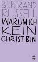 Warum ich kein Christ bin - 