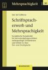 Schriftspracherwerb und Mehrsprachigkeit Syntaktische Komplexität bei Satzverknüpfungsverfahren mehrsprachiger Schülerinnen und Schüler in ihrer Erst- und Zweitsprache