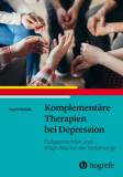 Komplementäre Therapien bei Depression - Fallgeschichten und Möglichkeiten der Selbstsorge