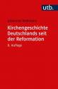 Kirchengeschichte Deutschlands seit der Reformation - 