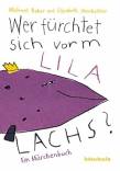 Wer fürchtet sich vorm lila Lachs? - 