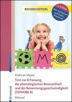 Test zur Erfassung der phonologischen Bewusstheit und der Benennungsgeschwindigkeit (TEPHOBE-R) Manual