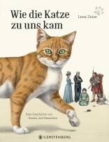 Wie die Katze zu uns kam  - Eine Geschichte von Katzen und Menschen 