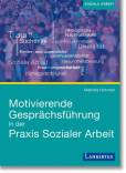 Motivierende Gesprächsführung in der Praxis Sozialer Arbeit - 