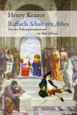 Raffaels Schule von Athen - Von der Philosphenakademie zur Hall of Fame