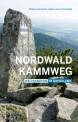 Nordwaldkammweg - Weitwandern im Grenzland