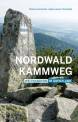 Nordwaldkammweg Weitwandern im Grenzland