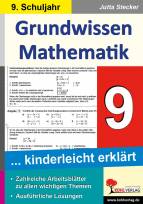 Grundwissen Mathematik / Klasse 9  ... kinderleicht erklärt