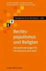 Rechtspopulismus und Religion Herausforderungen für Christentum und Islam