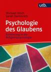 Psychologie des Glaubens Einführung in die Religionspsychologie