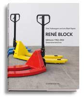 Drei Hubwagen und ein Blatt Papier - René Block: Editionen 1966-2022
