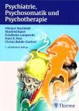 Psychiatrie, Psychosomatik und Psychotherapie 7. aktualisierte Auflage