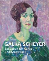 Galka Scheyer - Ein Leben für Kunst und Kreativität